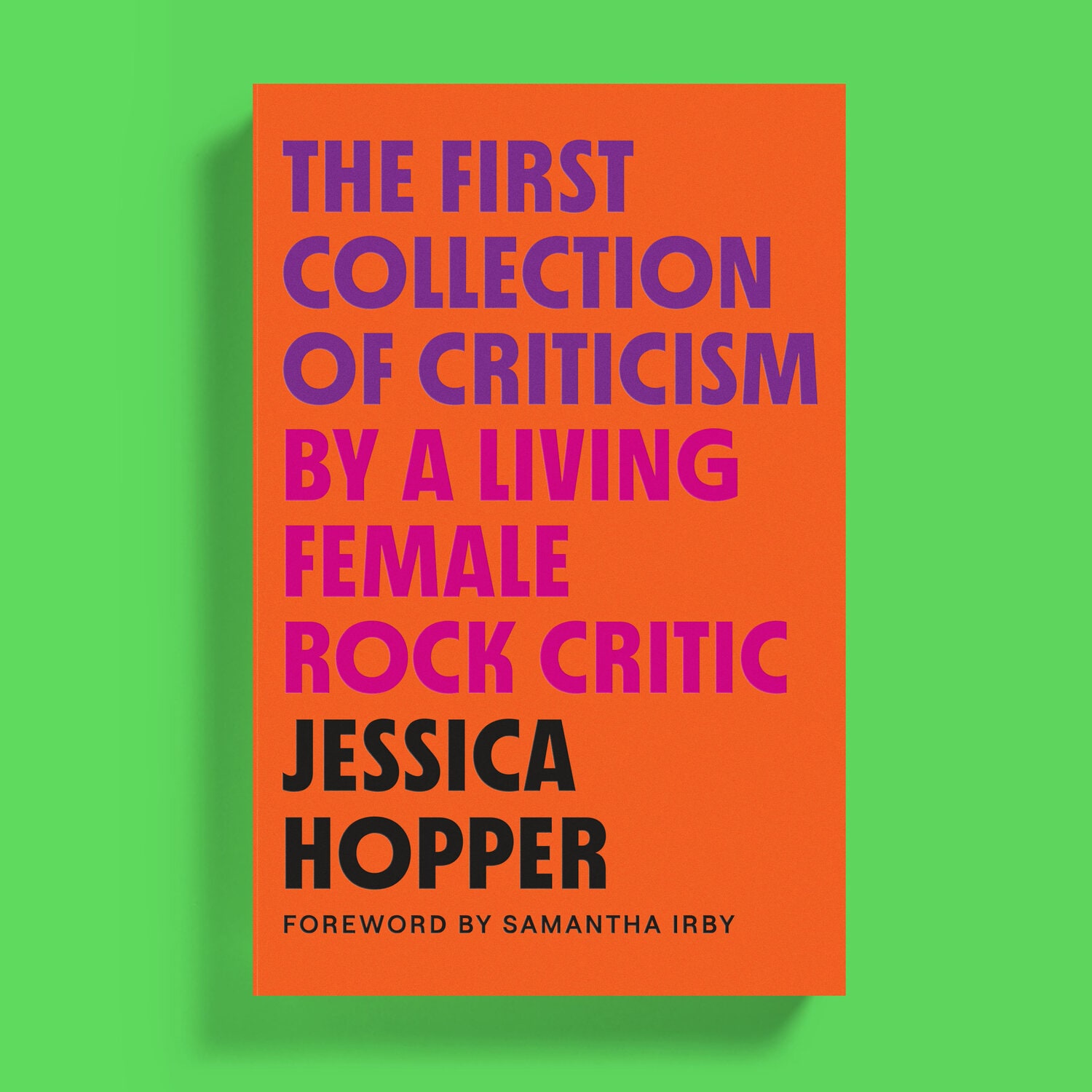 The First Collection of Criticism by a Living Female Rock Critic